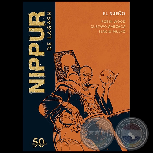 NIPPUR DE LAGASH N° 57 - EL SUEÑO - Guion: ROBIN WOOD - Noviembre 2019
